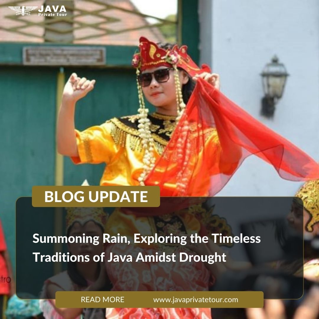 Summoning Rain, Exploring the Timeless Traditions of Java Amidst Drought