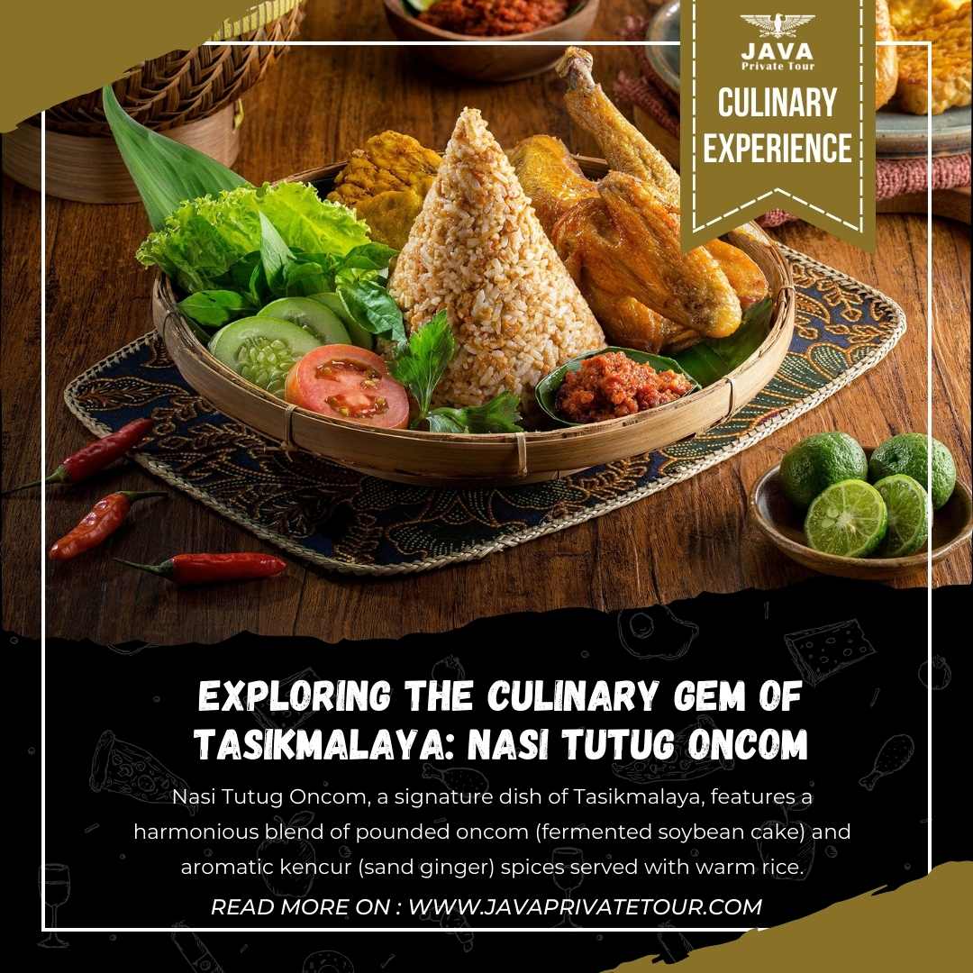 Exploring the Culinary Gem of Tasikmalaya- Nasi Tutug Oncom