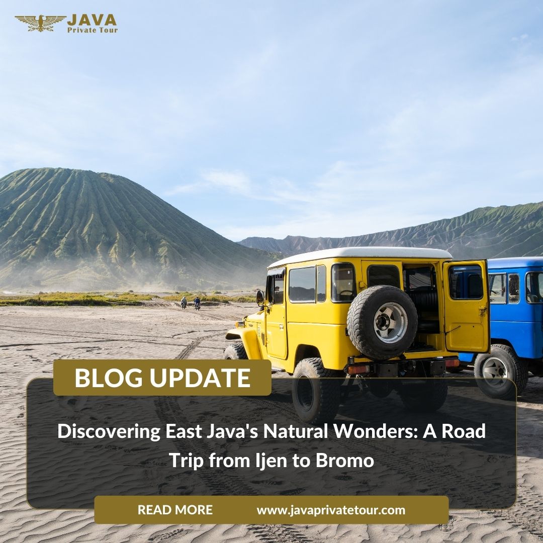 Discovering East Java's Natural Wonders A Road Trip from Ijen to Bromo