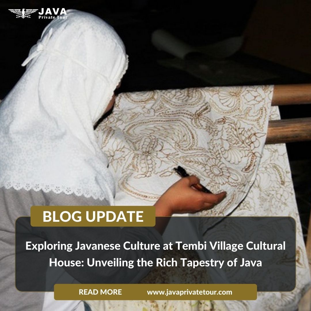 Exploring Javanese Culture at Tembi Village Cultural House Unveiling the Rich Tapestry of Java