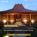 The Importance of Teakwood in Javanese Society