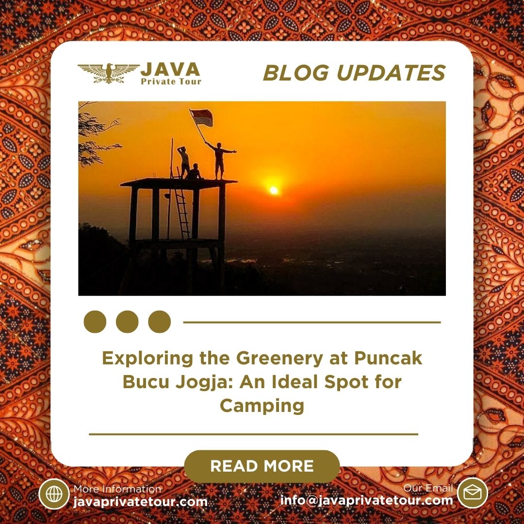 Exploring the Greenery at Puncak Bucu Jogja An Ideal Spot for Camping