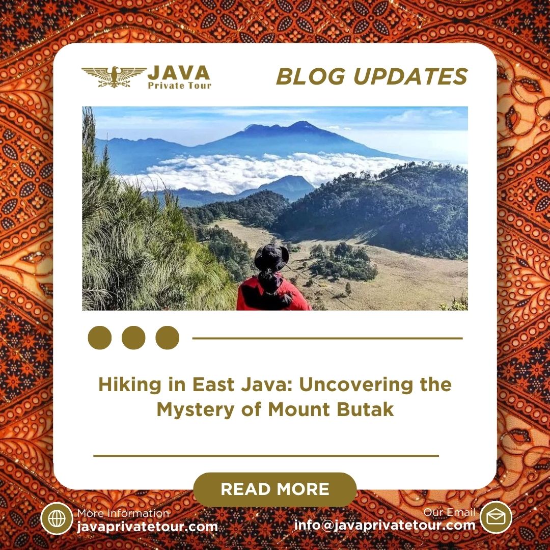 Hiking in East Java Uncovering the Mystery of Mount Butak