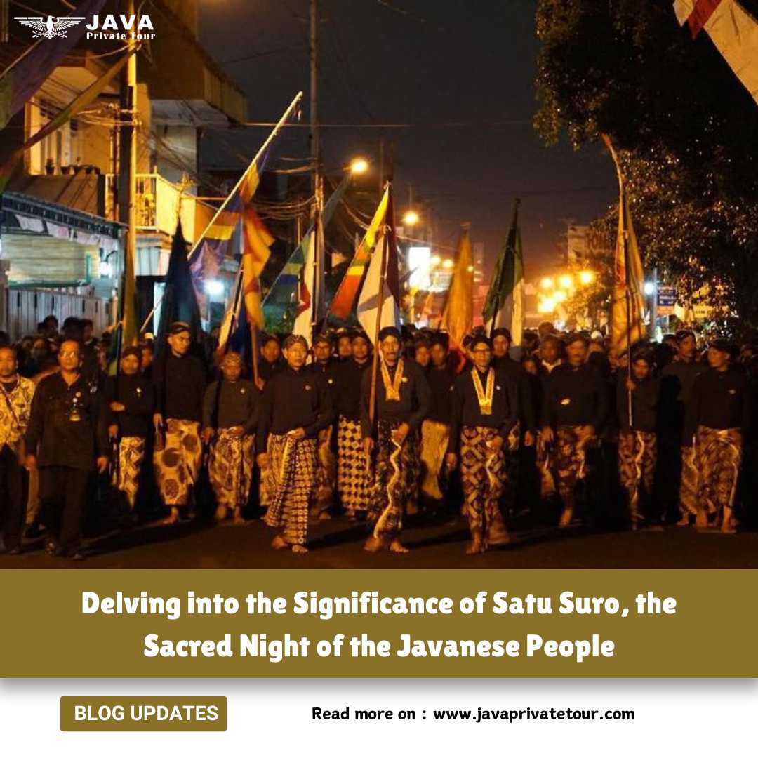 Delving into the Significance of Satu Suro, the Sacred Night of the Javanese People