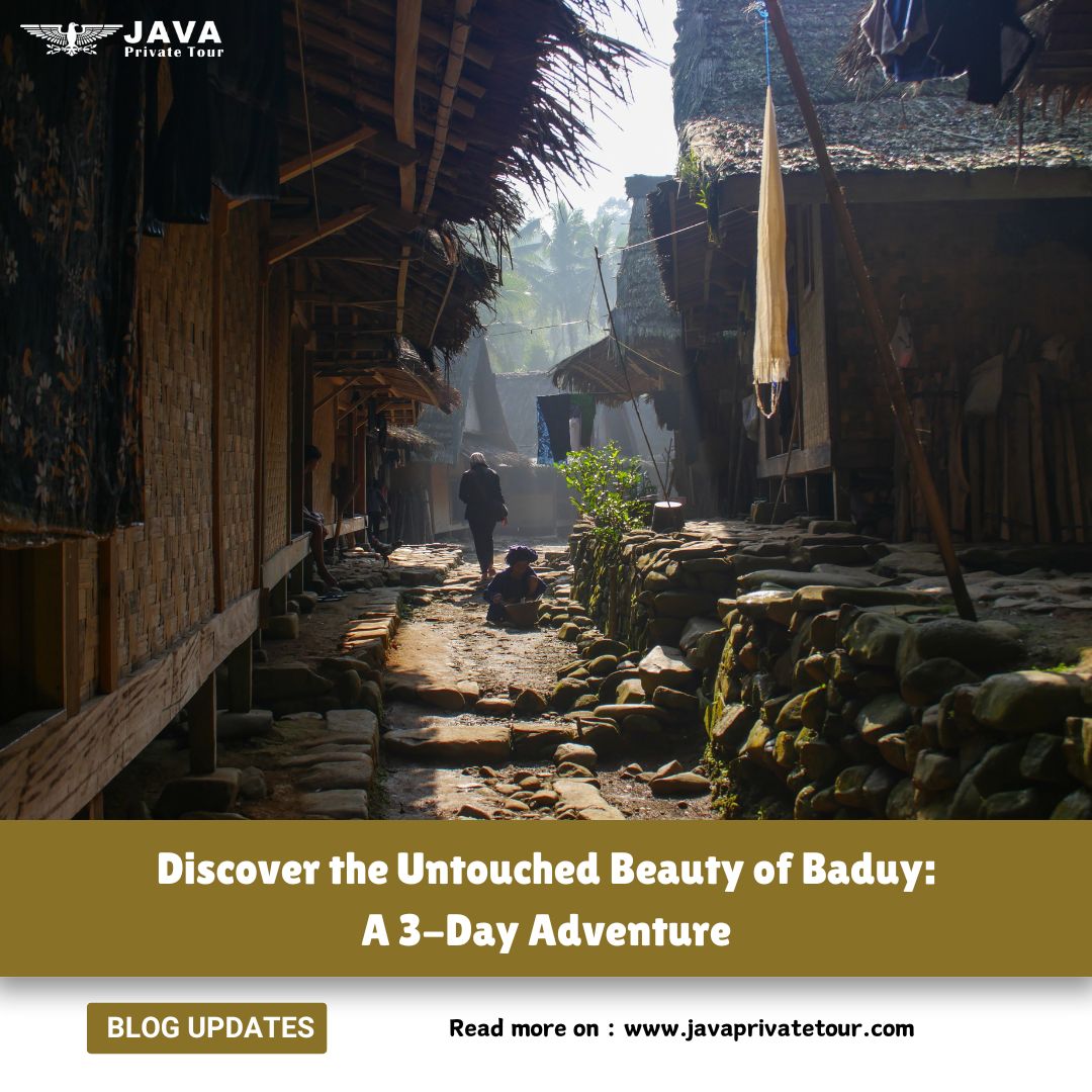 Discover the Untouched Beauty of Baduy, A 3-Day Adventure