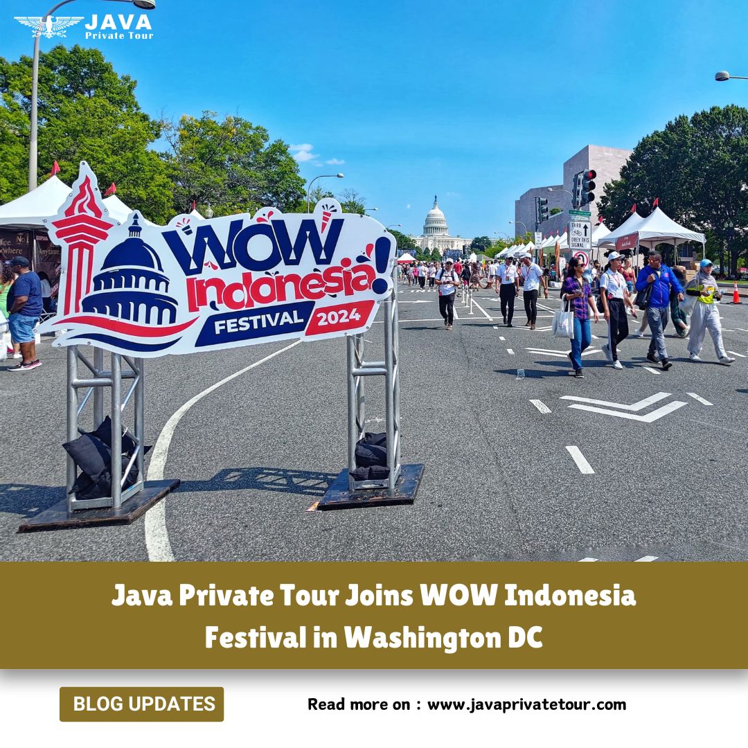 Java Private Tour Joins WOW Indonesia Festival in Washington DC