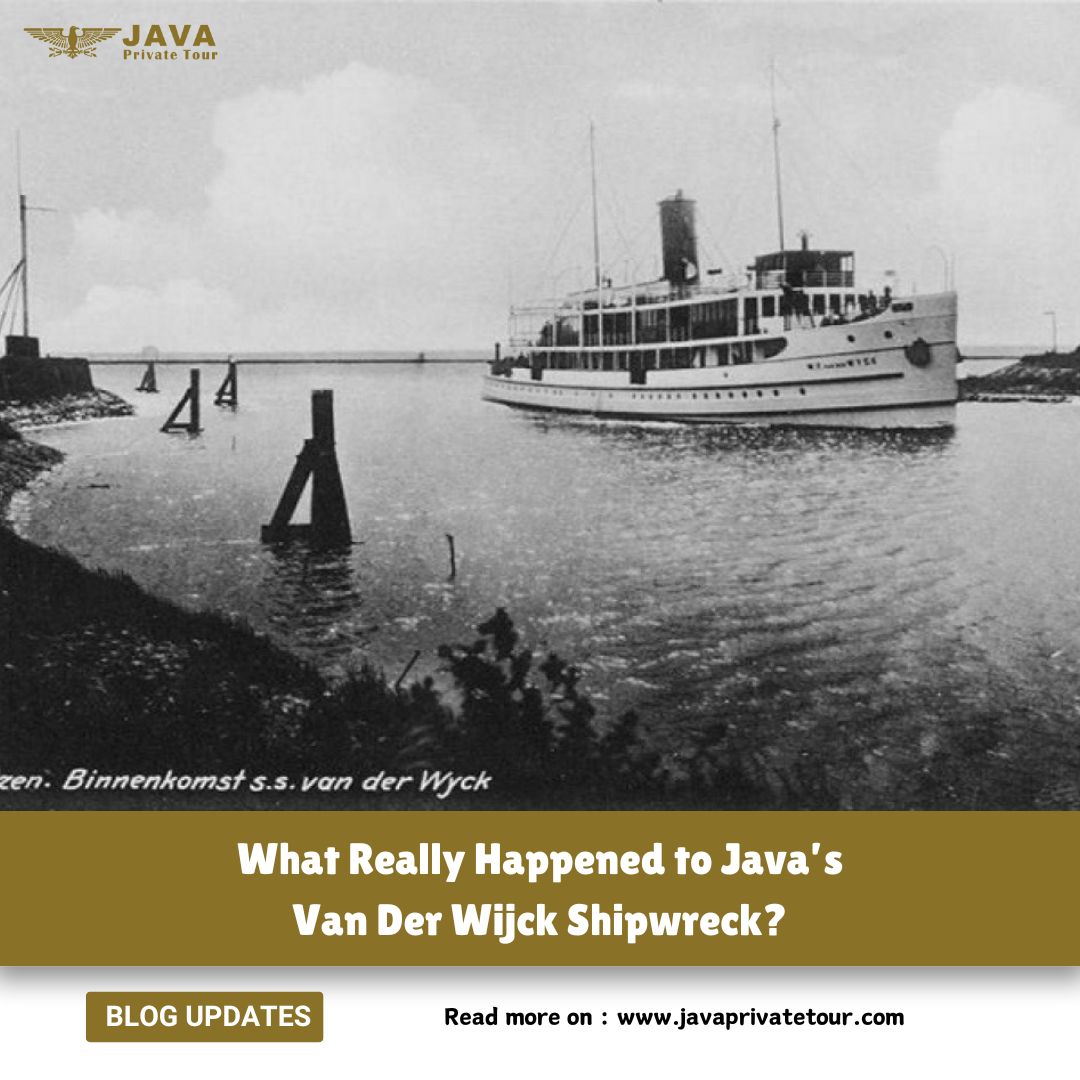 What Really Happened to Java’s Van Der Wijck Shipwreck